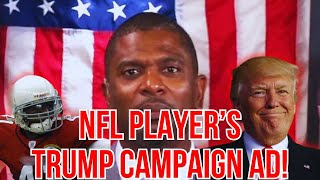 Must Watch: NFL Player's TRUMP Campaign Ad!