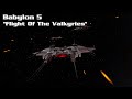 Babylon 5 A Lost Tale 2 [Flight Of The Valkyries]