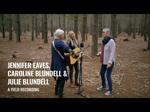 Jennifer Eaves, Caroline Blundell & Julie Blundell - Sing About It (The Wood Brothers cover)