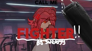 FIGHTER!! (Sweatyy animation meme GL2 | OC’S)
