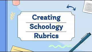 Creating Schoology Rubrics