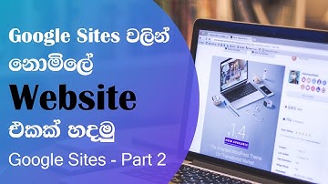 How to make Free website+domain+host (without coding) - Google Sites Sinhala Part 02