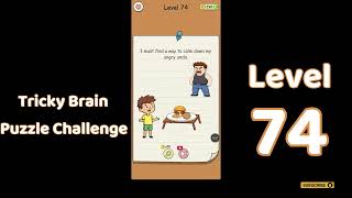 Tricky Brain Puzzle Challenge Level 74 Walkthrough 🧠🔥 | Mind-Bending Riddles | Mini Boss
