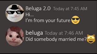 When beluga meets his future | beluga | autocorrect | compilation