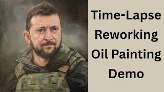Time Lapse Oil Painting Portrait Demonstration Volodymyr Zelensky Time-Lapse Zelenskyy