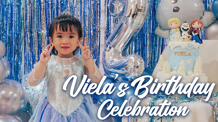VIELA'S 2ND BIRTHDAY CELEBRATION ❄️