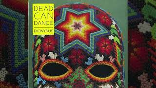 Dead Can Dance Dionysus Act II The Mountain, The Invocati EDIT