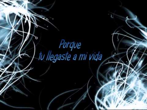 Llegaste A Mi Vida - Bobby Pulido (Letra)