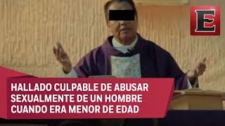 Sacerdote pederasta recibe sentencia de 63 años de prisión