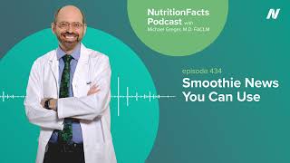 Podcast: Smoothie News You Can Use