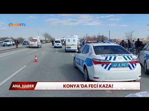 Konya'da feci kaza!