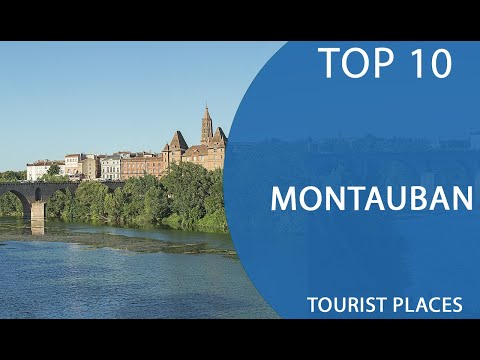 Top 10 Best Tourist Places to Visit in Montauban | France - English