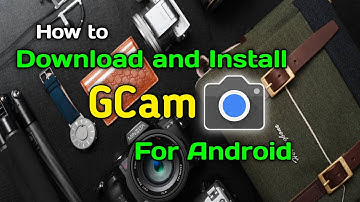 How to download latest GCam for android? Google Camera Latest Version 2021 Download