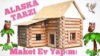 Ahşap Oyuncak Videoları | Alaska Evleri | Maket Köy Evini Nasıl Yaptık