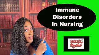 Immune Disorders & Nursing