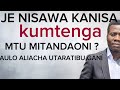 JE NISAWA KANISA KUMTENGA MTU MITANDAONI
