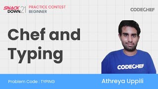 TYPING | Chef and Typing | CodeChef SnackDown 2021 Practice Contest- Beginners | Problem Solution