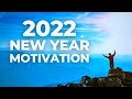 2022 New Year Motivation | Affirmations for Success, Prosperity & Abundance