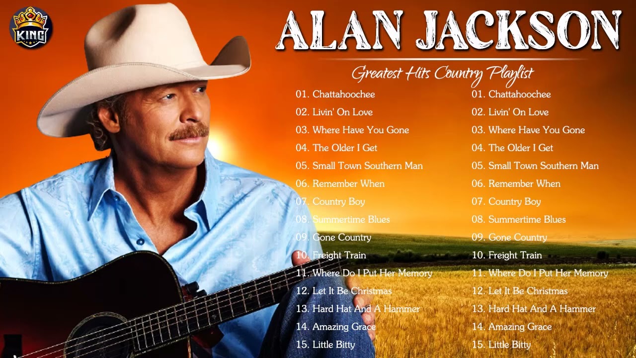 Alan Jackson Greatest Hits - Best Songs Of Alan Jackson - Alan Jackson Full Album