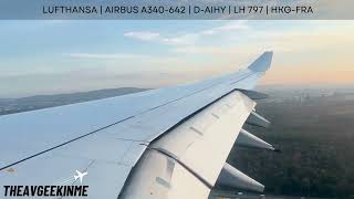 LANDING | Lufthansa | Airbus A340-642 | D-AIHY | LH 797 | HKG-FRA LANDING | Lufthansa | Airbus A340-642 | D-AIHY | LH 797 | HKG-FRA