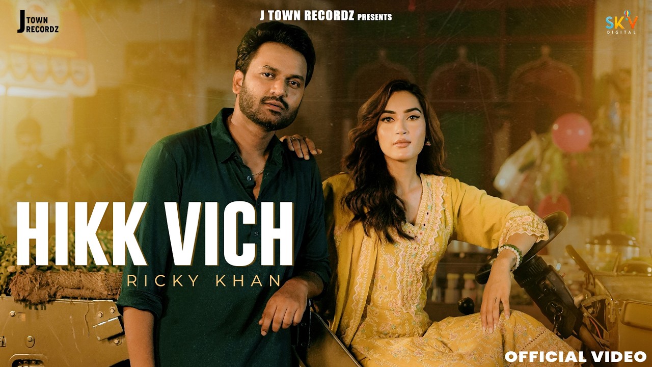 Watch Hikk Vich (Official Video) Ricky Khan | Latest Punjabi Song 2026 | SKY Digital | @JTownRecordz1 on YouTube Watch Hikk Vich (Official Video) Ricky Khan | Latest Punjabi Song 2026 | SKY Digital | @JTownRecordz1 on YouTube