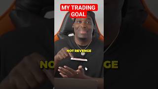 My trading goal