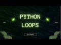 week 6 - Python Loops- Complete Guide with Practice Problems