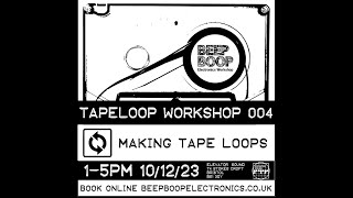 BEEPBOOP Tape loop workshop overview