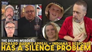 Delphi: Richard Allen Appeal — Indiana's Response Has a Silence Problem