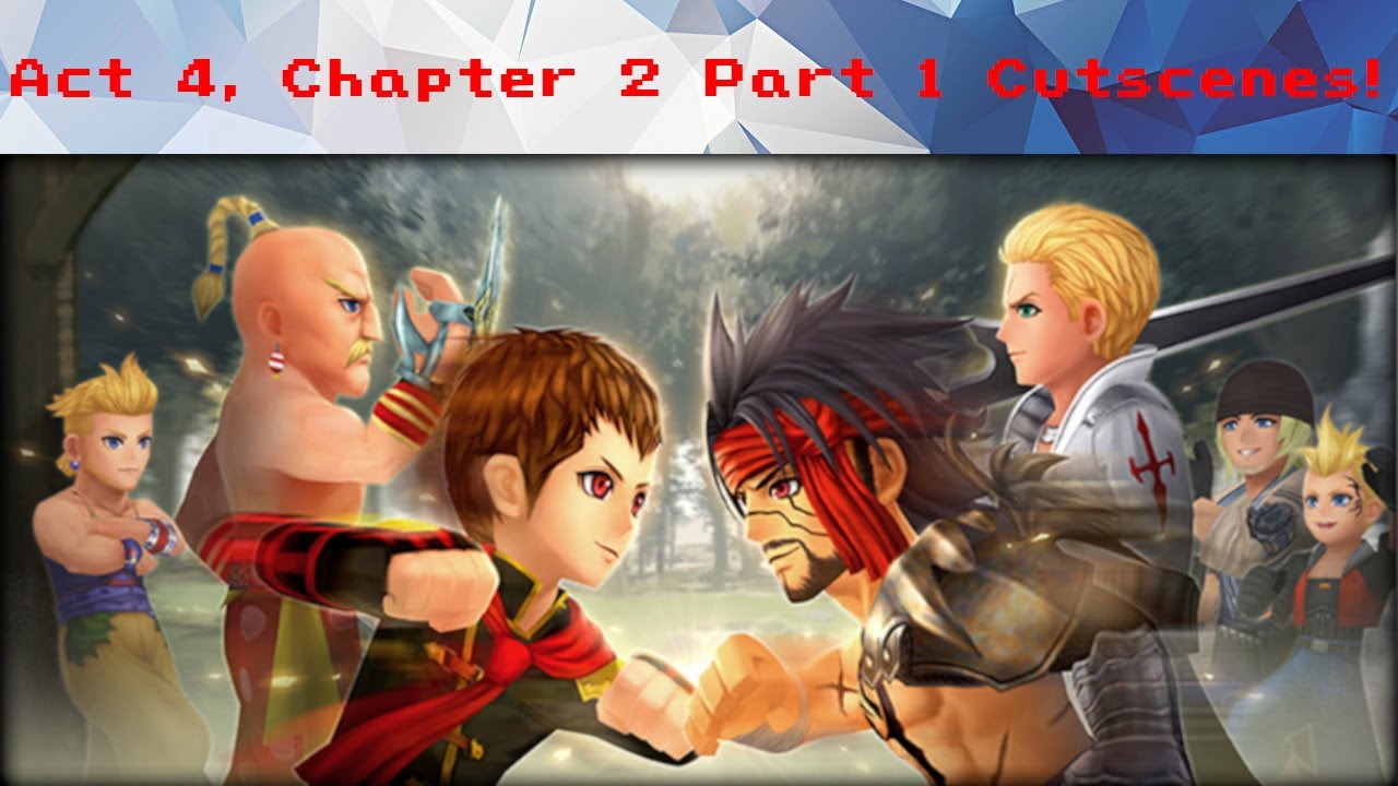 DFFOO #1026 - Act 4, Chapter 2 Part 1 Cutscenes! - YouTube