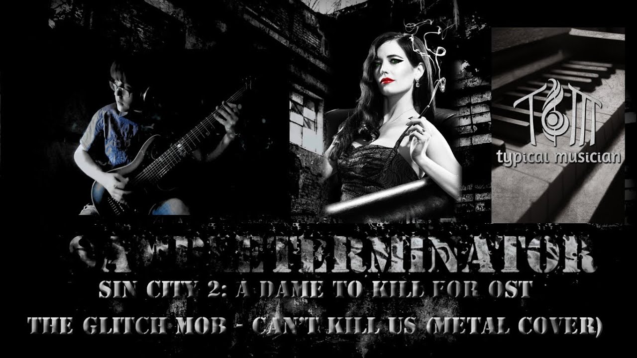 Kill kill ost. Sin City. Chamber - a Love to Kill for Cover. Kill for you gandga.