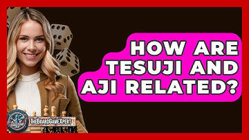 How Are Tesuji And Aji Related? - The Board Game Xpert