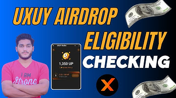 Uxuy Wallet Airdrop Eligiblity Check || Uxuy Airdrop New Update