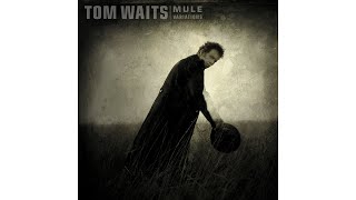 Tom Waits - &quot;Pony&quot;