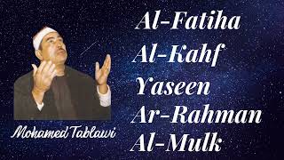 Al-Fatiha, Al-Kahf, Yaseen, Ar-Rahman, & Al-Mulk || Mohamed Tablawi