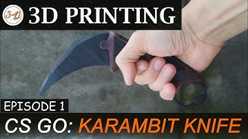 3D Printing: CS GO Karambit Knife