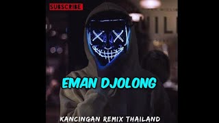 KANCINGAN REMIX DJ THAILAND KULI PARTY _ EMAN DJOLONG