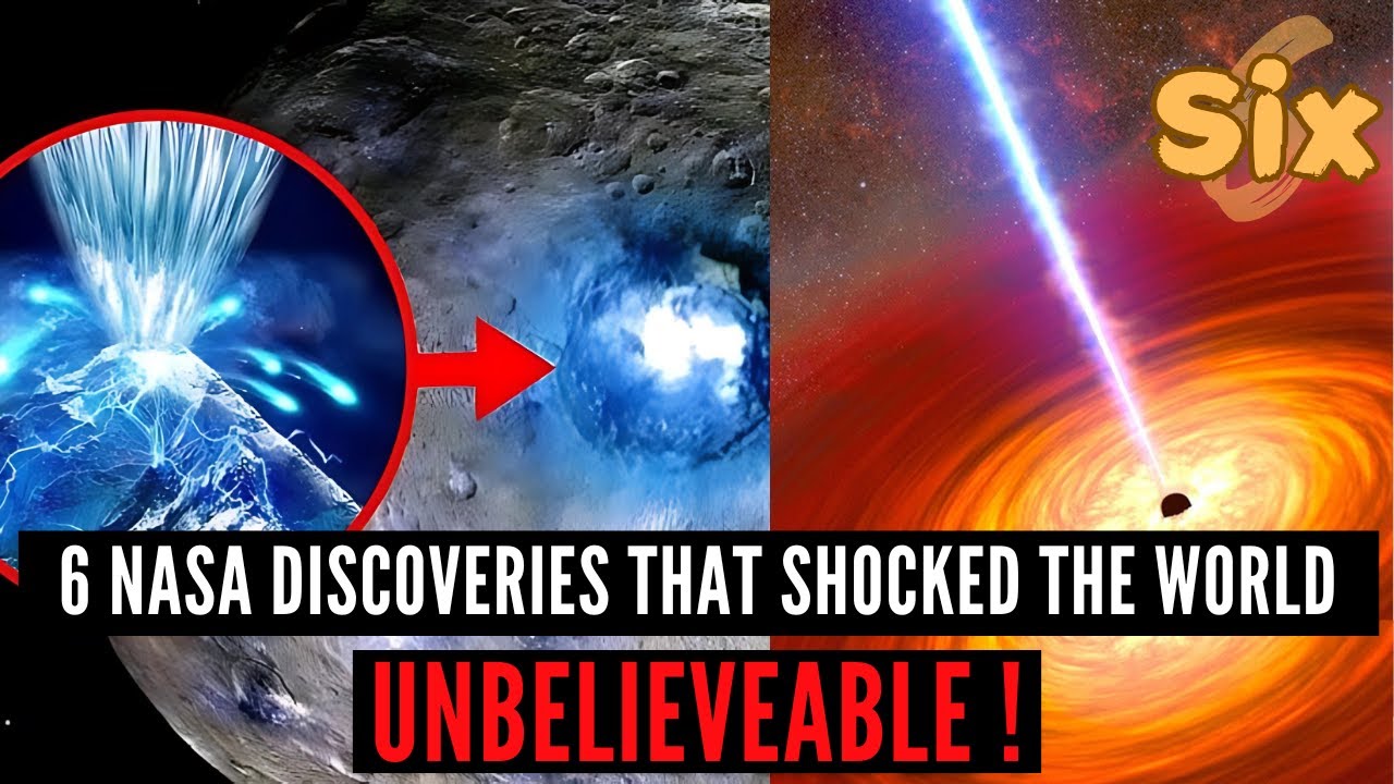 6 NASA Discoveries That Shocked the World 6 Points of Everything
