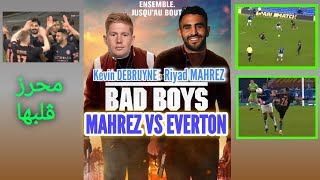 Mahrez vs Everton أداء محرز أمام إفيرتون