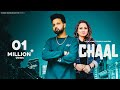 Chaal  lovie virk ft gurlej akhtar  kaos production  director whiz  new punjabi song 2021