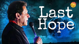 Last Hope Imran Khan Edit