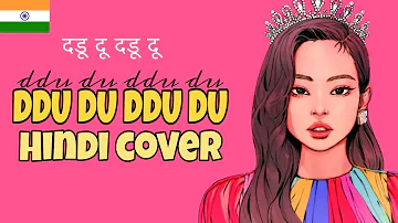 BLACKPINK - DDU-DU DDU-DU | Hindi Cover | Indian Version