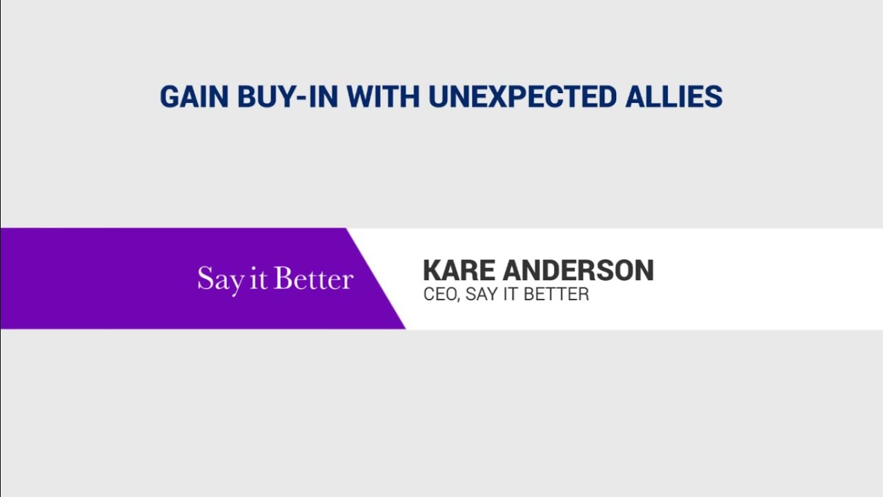 Gain Buy-In with Unexpected Allies