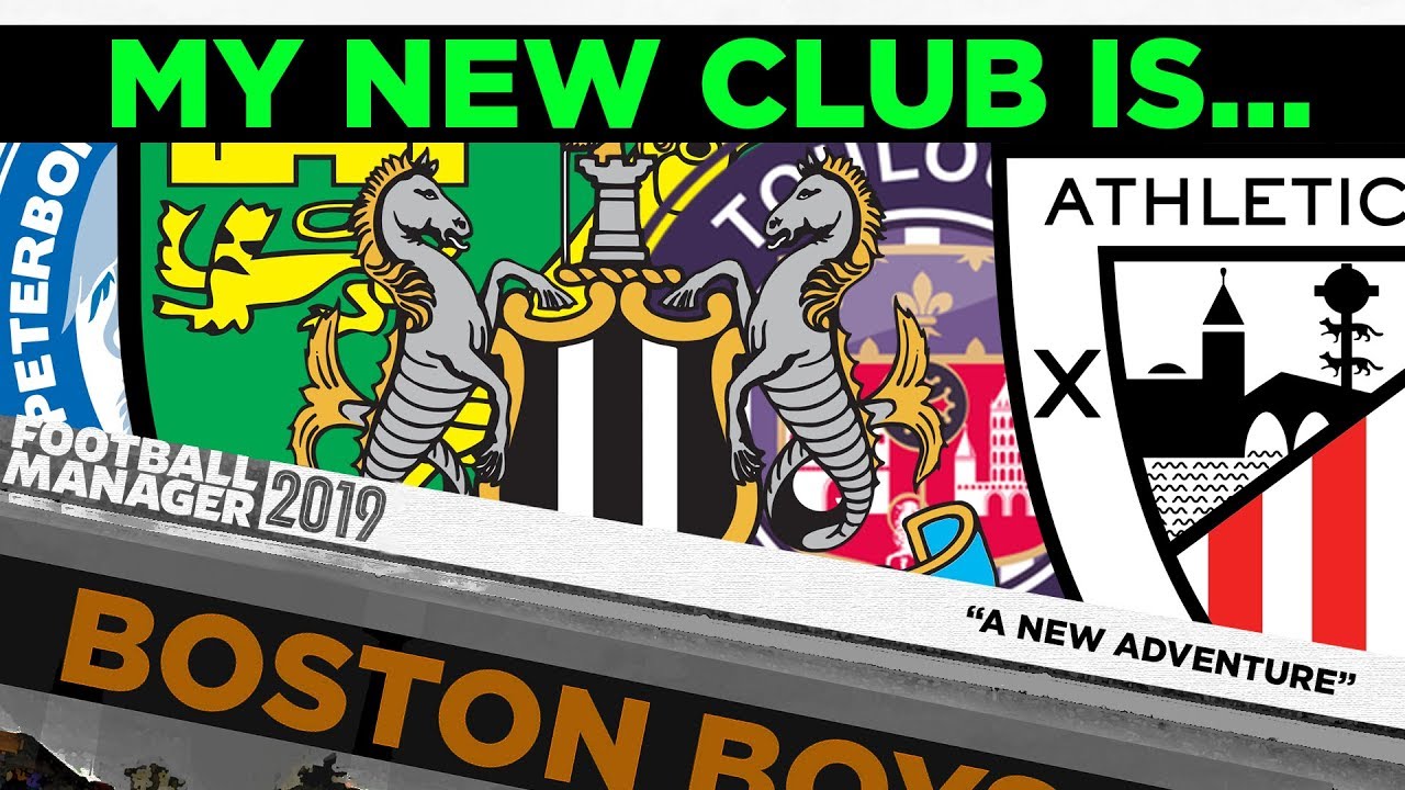 MY NEW CLUB IS... | Football Manager 2019