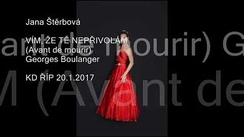 Jana trbov, VM, E T NEPIVOLM (Avant de mourir), Georges Boulanger, KD P 20.1.2017