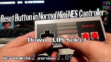 New Hakchi2 version 2.09 Reset function on normal Mini NES controller