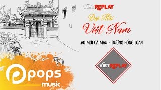 Video thumbnail of "Áo Mới Cà Mau - Dương Hồng Loan"