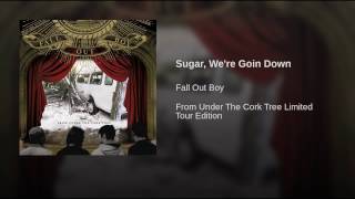 Sugar, We&#39;re Goin Down (Patrick Stump Remix)