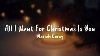 All I Want For Christmas Is You - Mariah Carey (Lyrics)