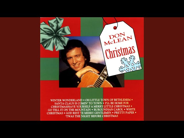 Don McLean                   - God Rest Ye Merry, Gentlemen